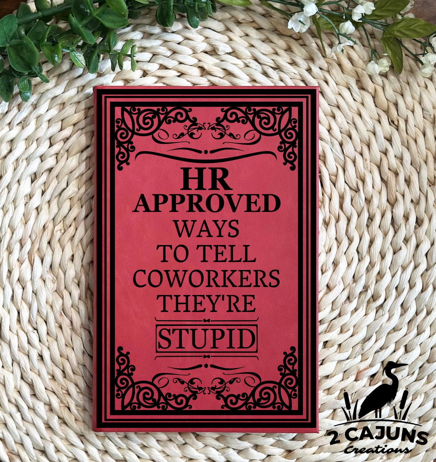 Adult Humor Funny Laser Engraved Leatherette Journal-Notebook - 200 Pages