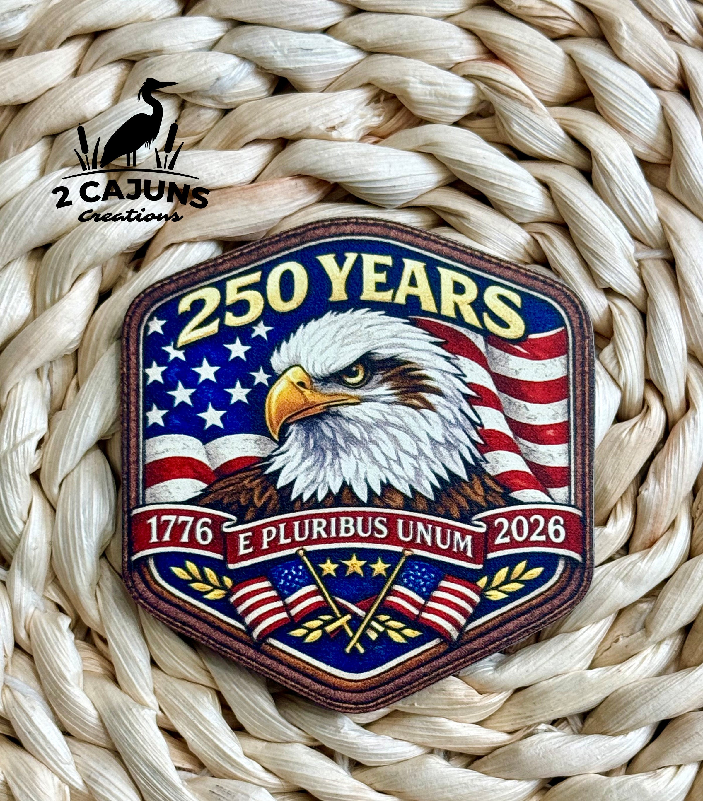 America 250 Years E Pluribus Unum UV Printed Hat Patch