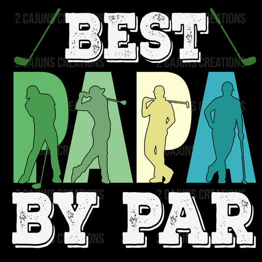 Best Papa by Par - Golf DTF Transfer - Father's Day Golf DTF Transfer