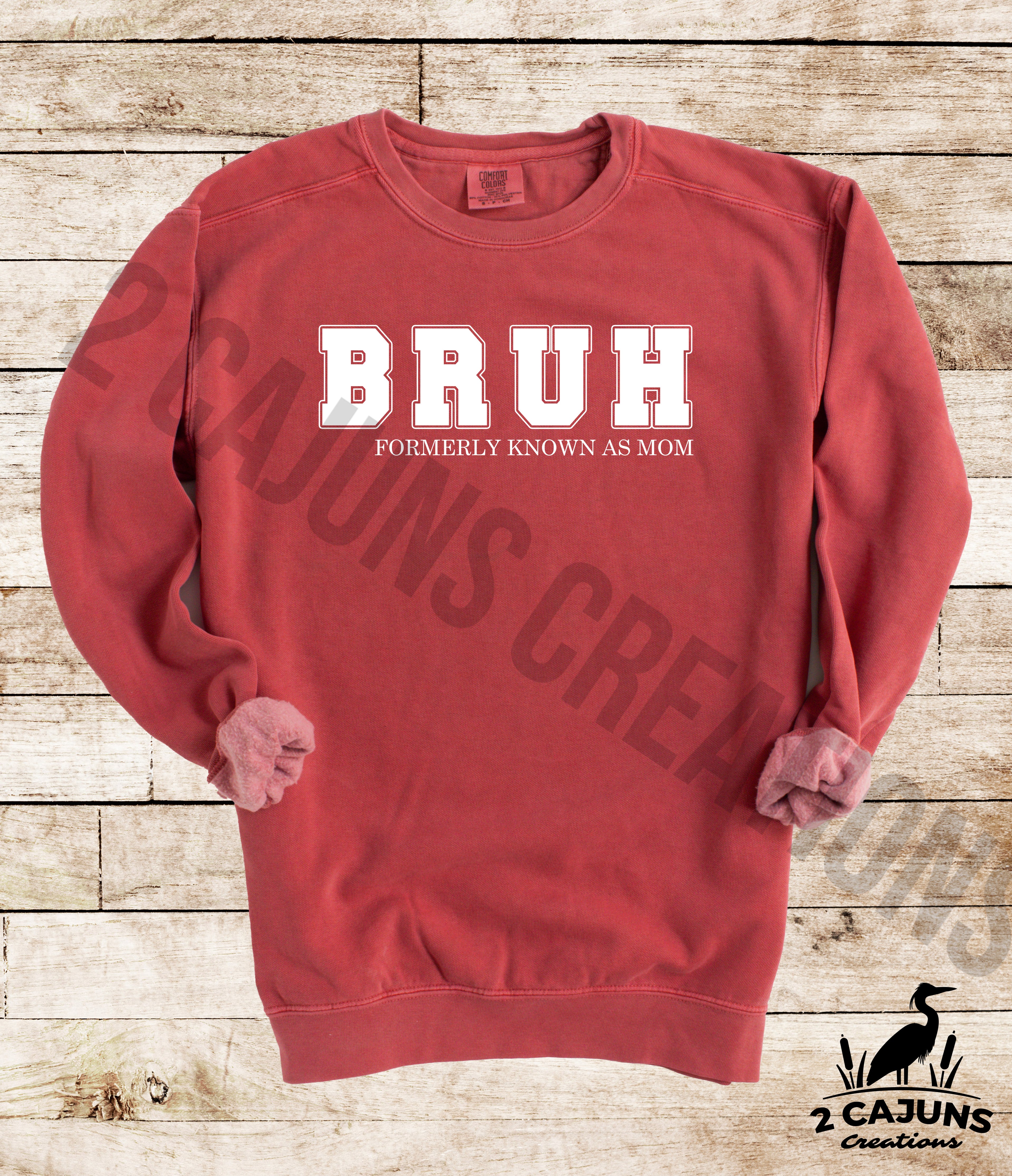 Bruh Formerly Known as Mom Sweatshirt -  Comfort Colors(TM) Multiple Colors Available