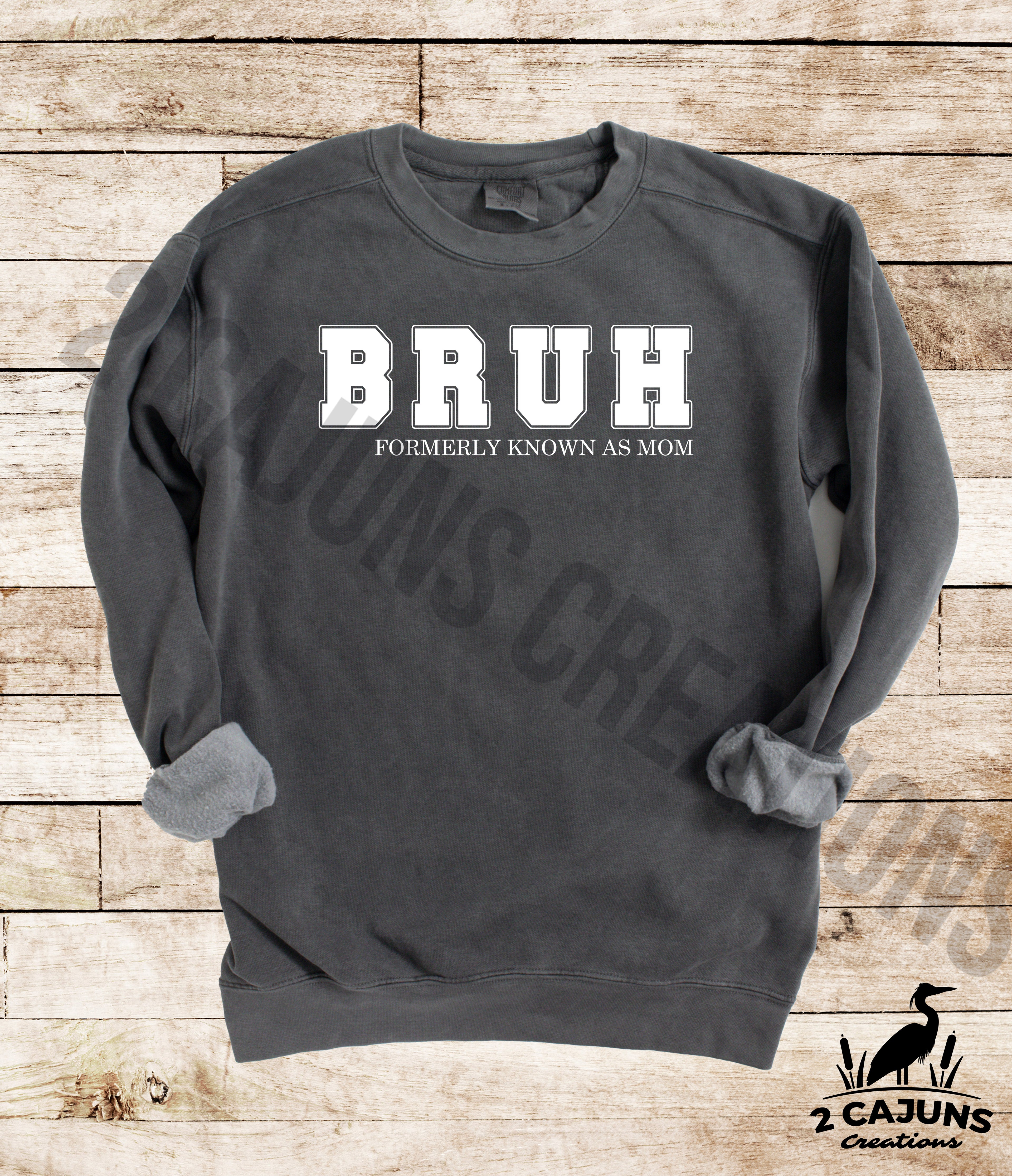 Bruh Formerly Known as Mom Sweatshirt -  Comfort Colors(TM) Multiple Colors Available