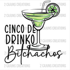 Cinco De Drinko DTF Transfer - Funny Cinco De Mayo Design