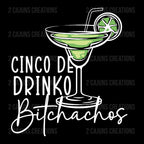 Cinco De Drinko DTF Transfer - Funny Cinco De Mayo Design