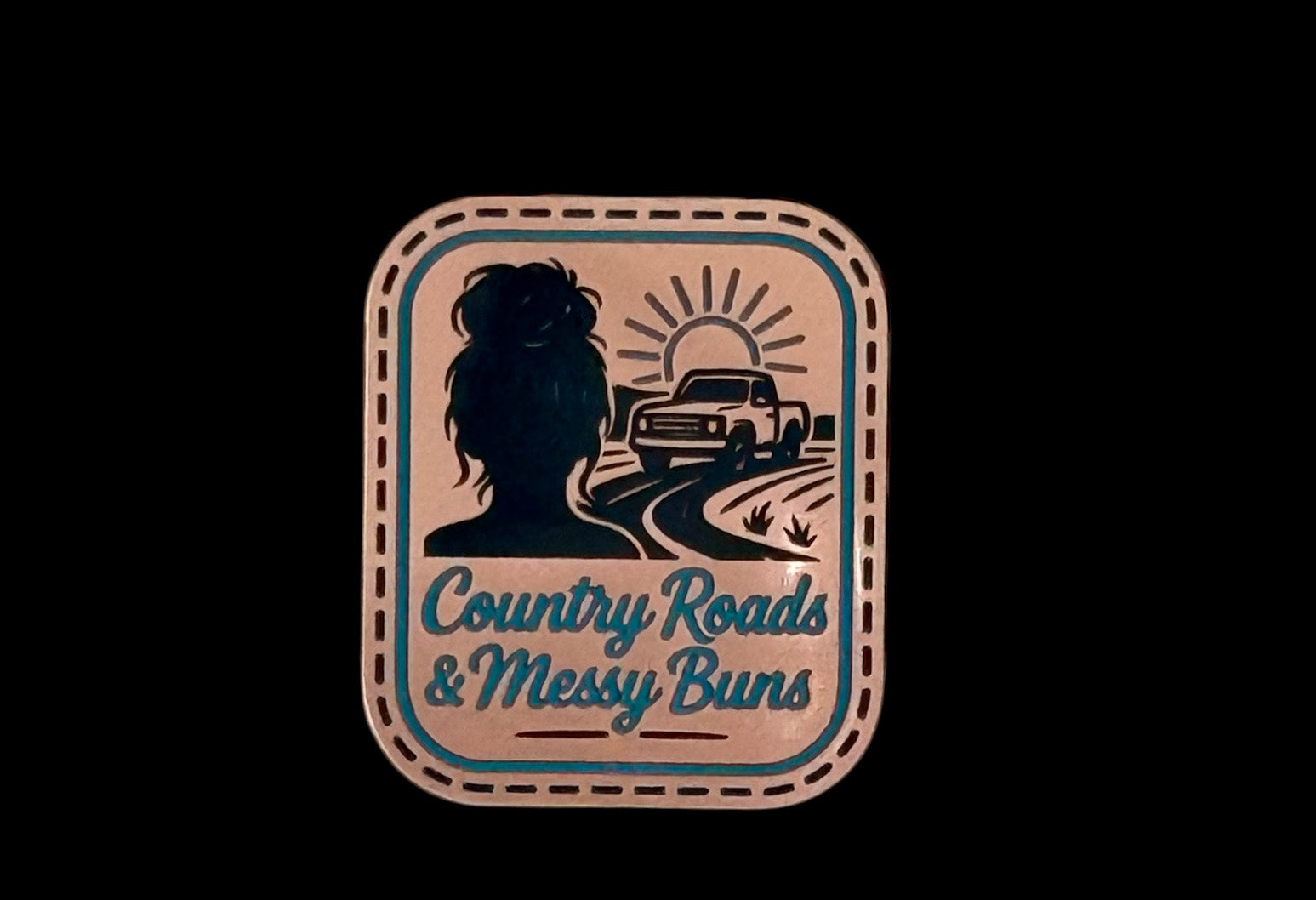 Country Roads and Messy Buns Acrylic Laser Engraved Hat Patch