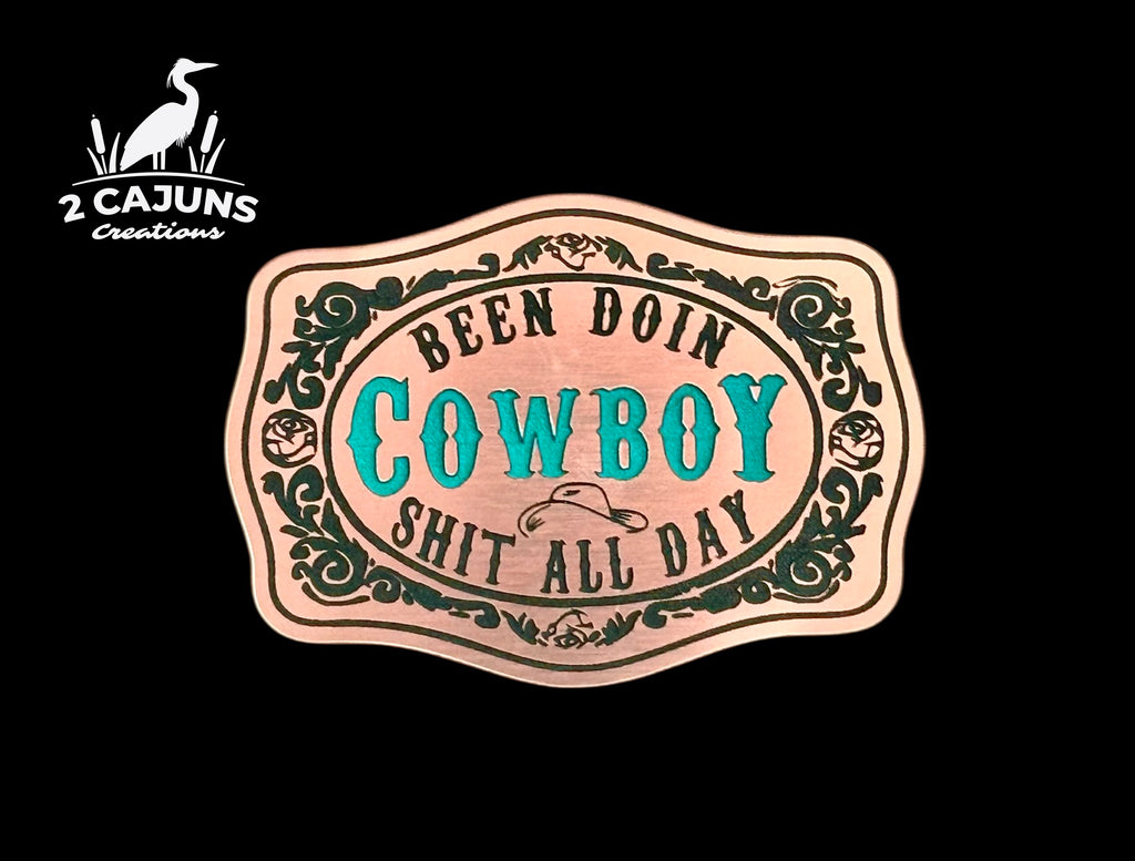 Been Doin Cowboy Shit All Day Acrylic Hat Patch - 2 Colors Available