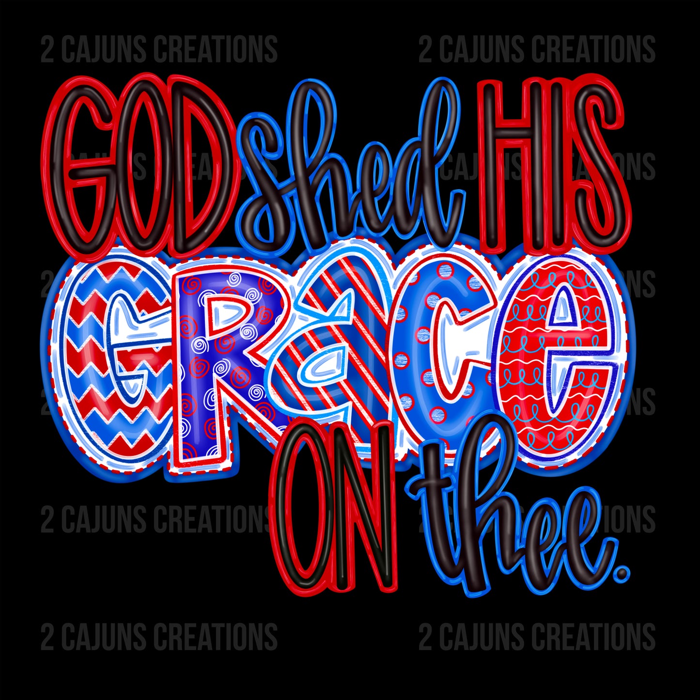 God Shed His Grace on Thee - July 4th - Independence Day - DTF Transfer