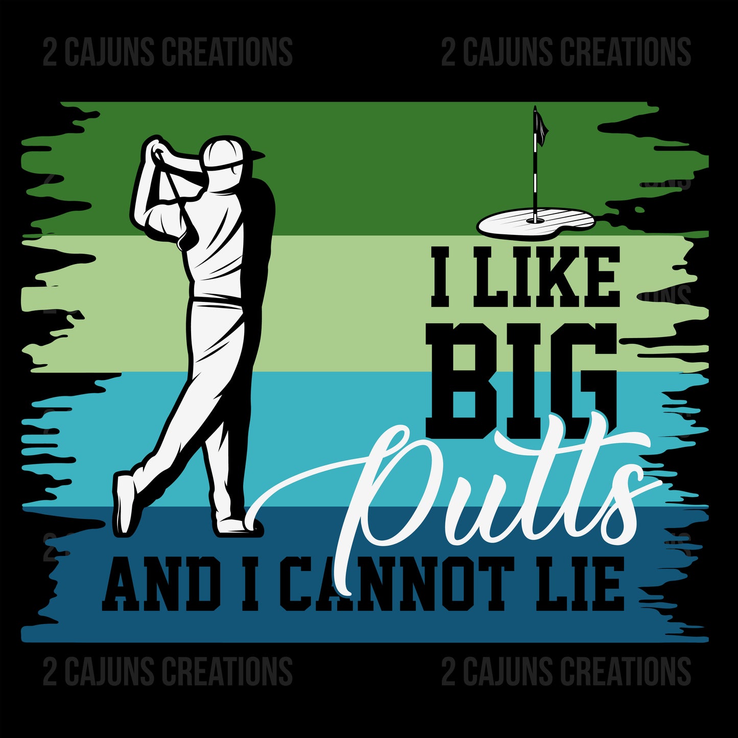 I Like Big Putts and I Cannot Lie Golf DTF Transfer