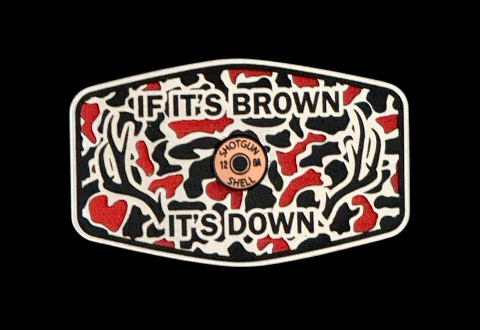 If It's Brown It's Down Acrylic Hat Patch with Copper Acrylic Insert - 2 Pieces - 4 Colors Available