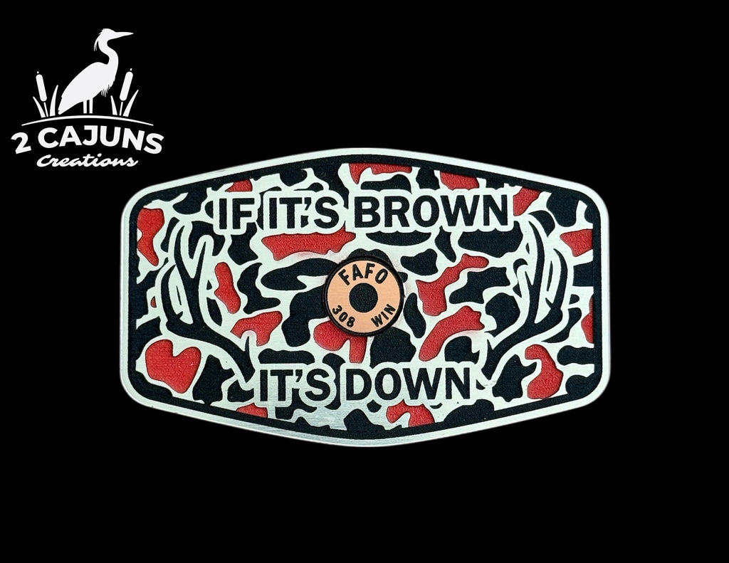 If It's Brown It's Down Acrylic Hat Patch with Copper Acrylic Insert FAFO Edition - 2 Pieces - 3 Colors Available