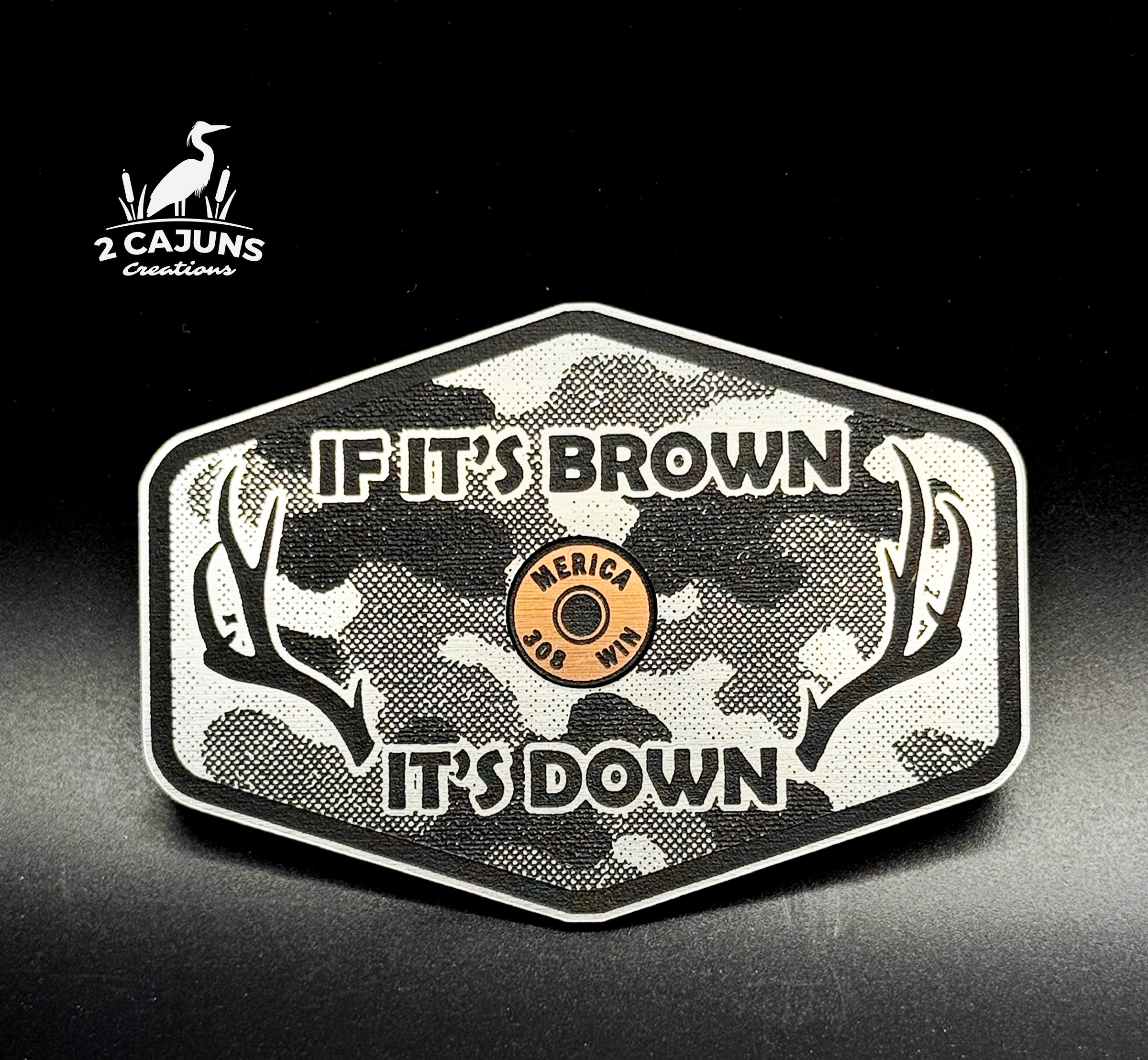 If It's Brown It's Down Acrylic Linen Camo Design Hat Patch with Copper Acrylic Insert Merica Edition - 2 Pieces - 4 Colors Available