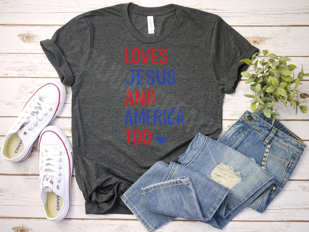 Loves Jesus and America Too Heart Tshirt - Patriotic 4th of July Tee