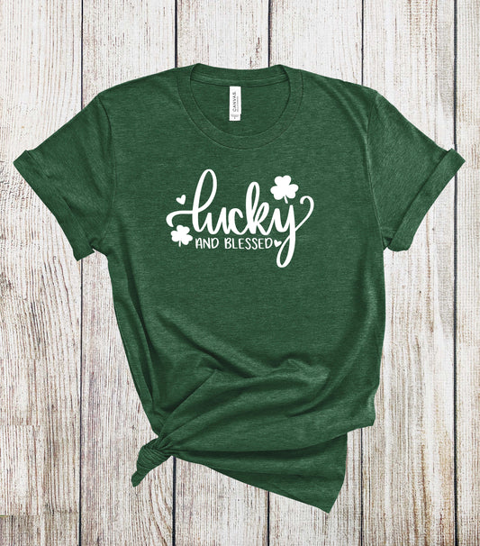 Lucky & Blessed Tshirt - St Patty's Day Shirt - St Patrick's Day