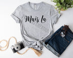 Mais La Tshirt - Funny Things Cajuns Say - Louisiana Tshirt - Unisex Sizing
