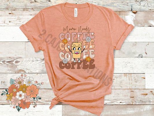 Mama Needs Coffee Retro Tshirt - Mothers Day Tee - Heather Peach Color