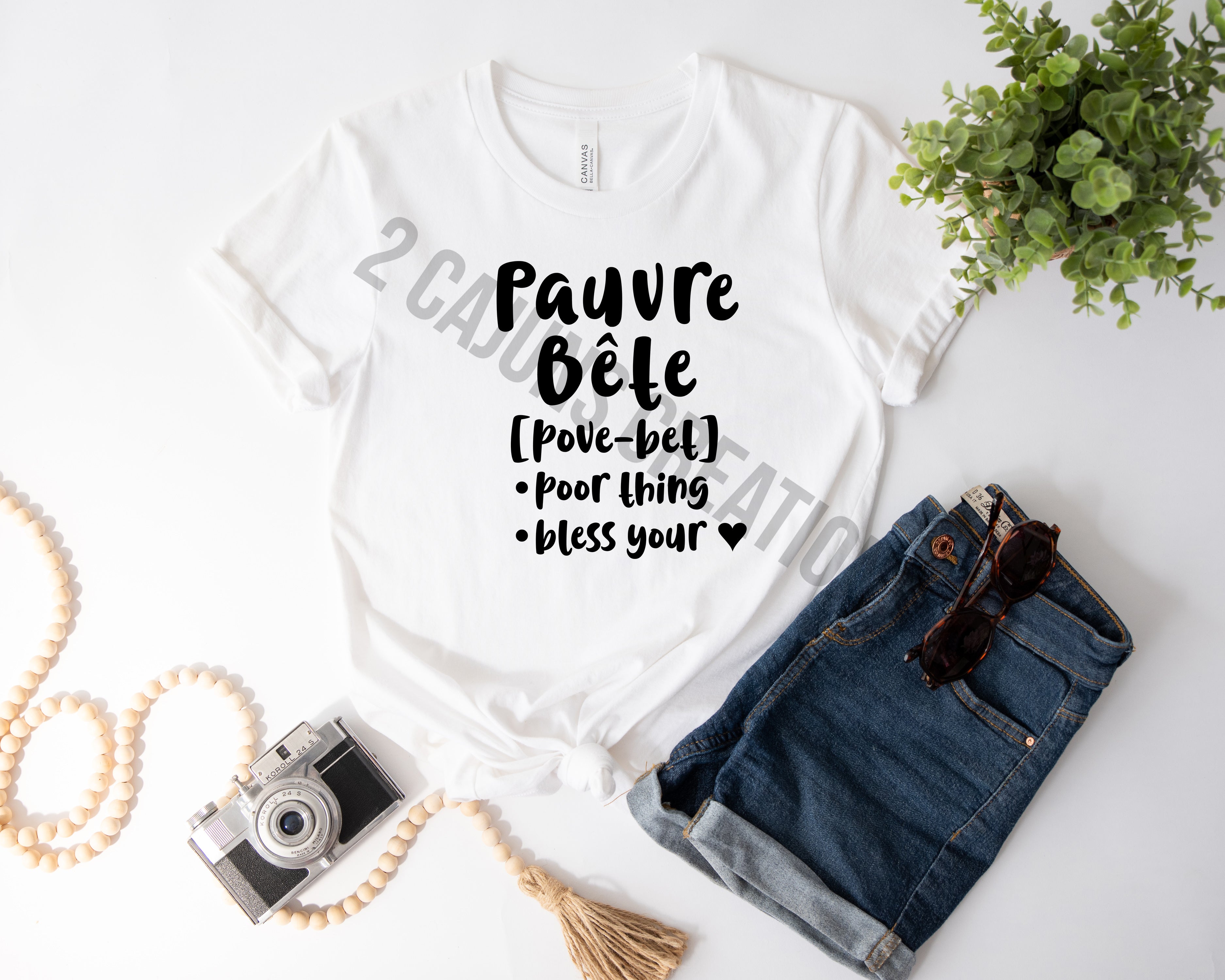Pauvre Bete Tshirt - Funny Things Cajuns Say - Louisiana Tshirt - Unisex Sizing