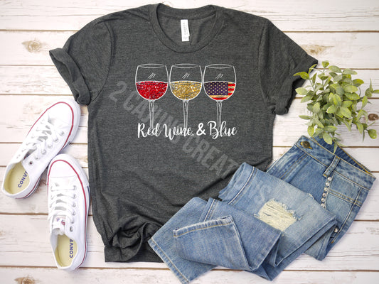 Red Wine and Blue Tshirt - Patriotic 4th of July Tee