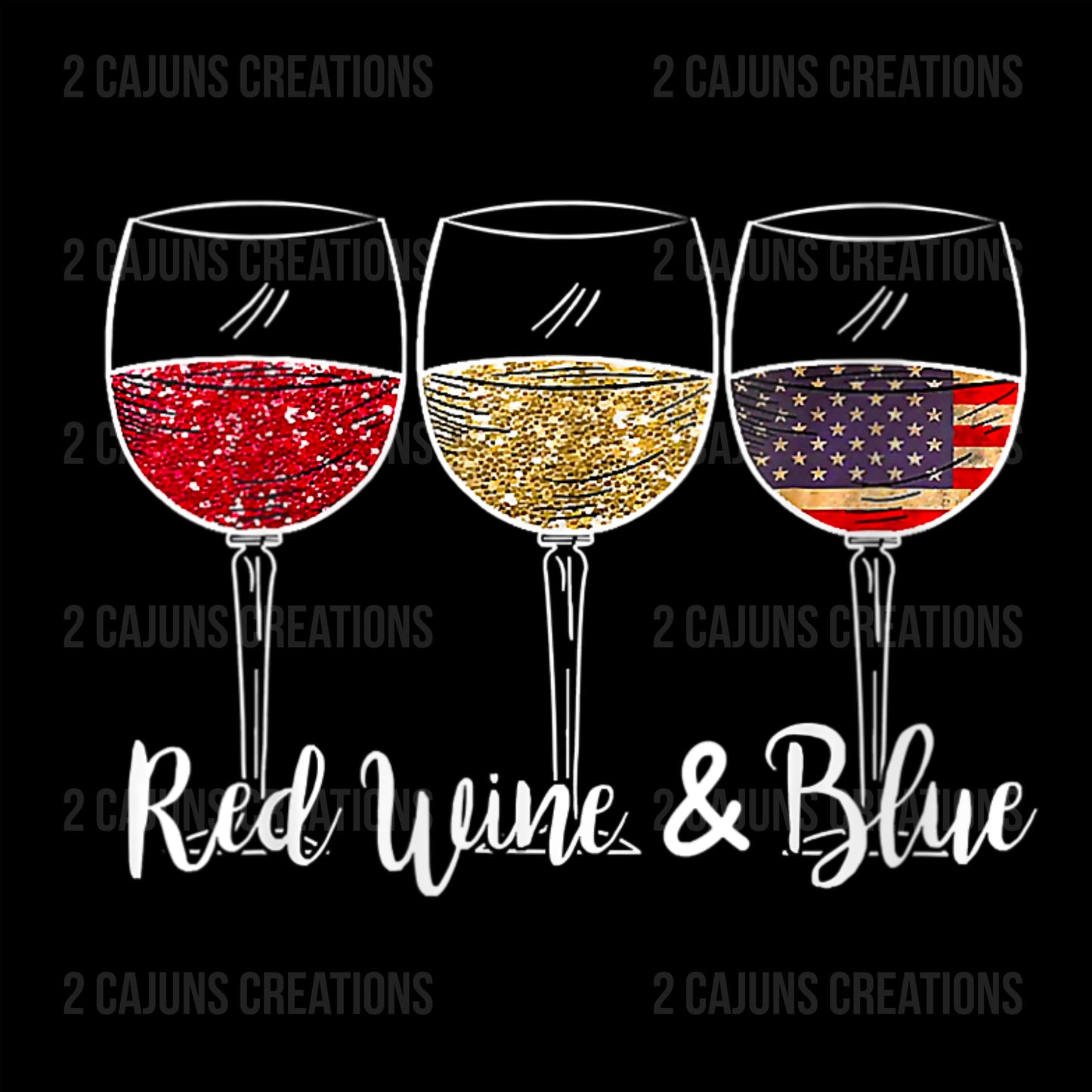 Red Wine & Blue - July 4th - Independence Day - DTF Transfer - White Lettering