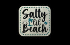 Salty Lil Beach Acrylic Laser Engraved Hat Patch