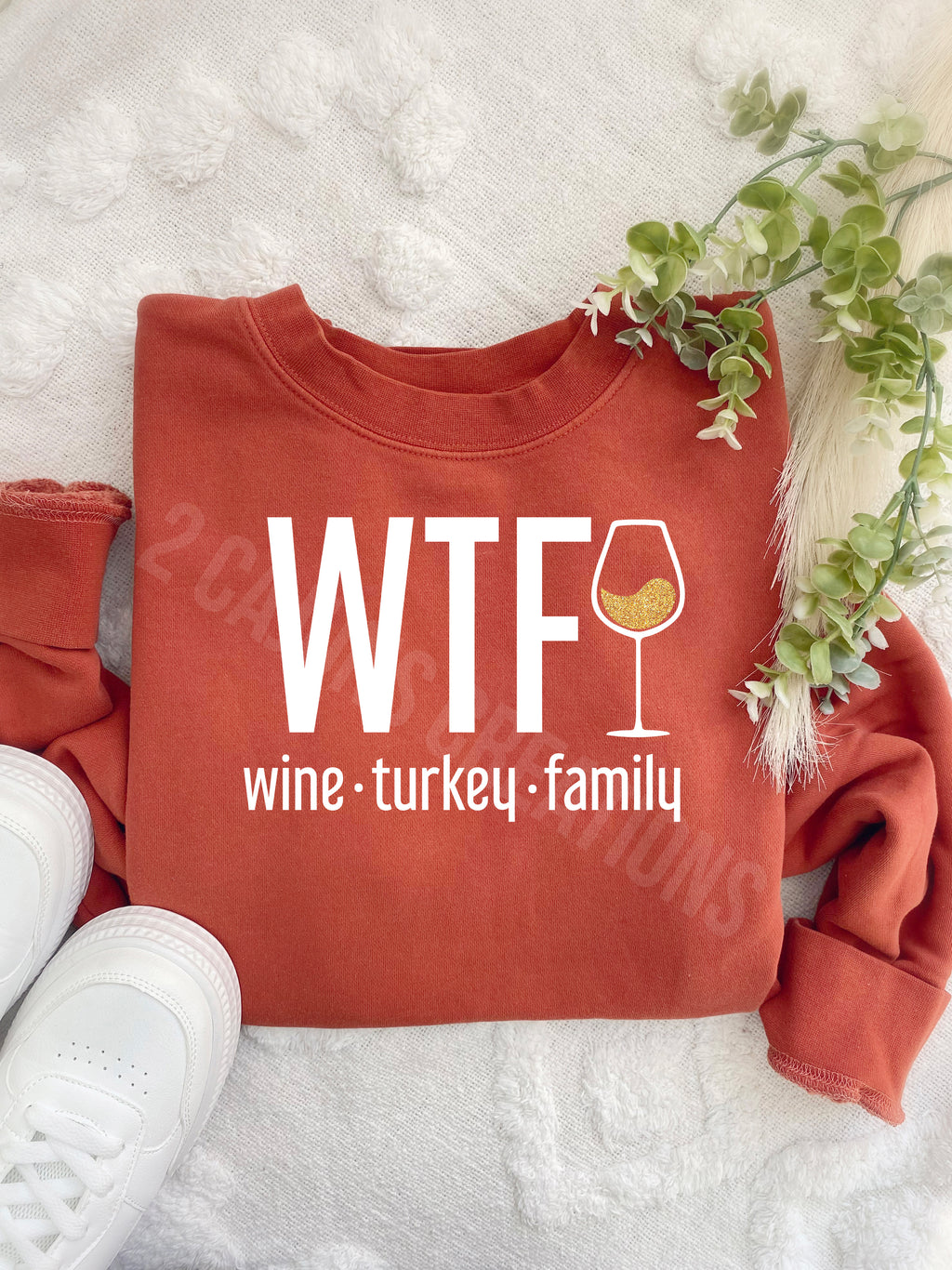 WTF Wine Turkey Family Thanksgiving Crew Neck Sweatshirt - Pigment Dyed Burnt Orange Color - Multiple Design Options