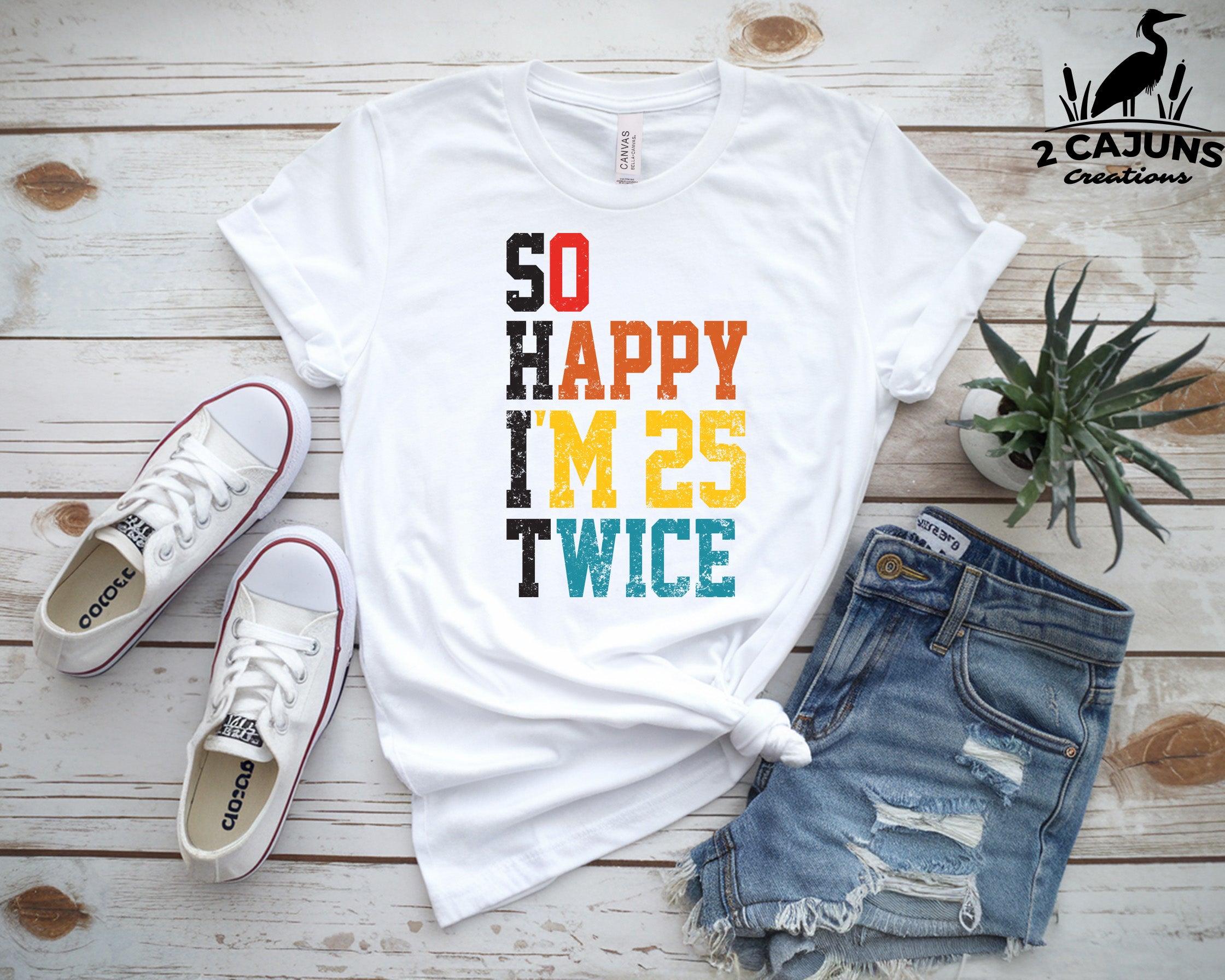 So Happy I'm 25 Twice Tshirt - Funny 50th Birthday Tee